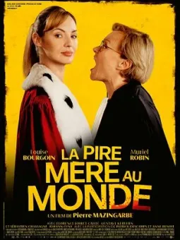 La pire Mère au monde